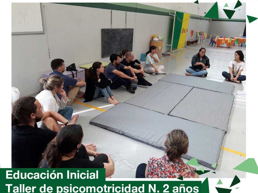 Educación Inicial Nivel 2 años. Taller vivencial de Psicomotricidad