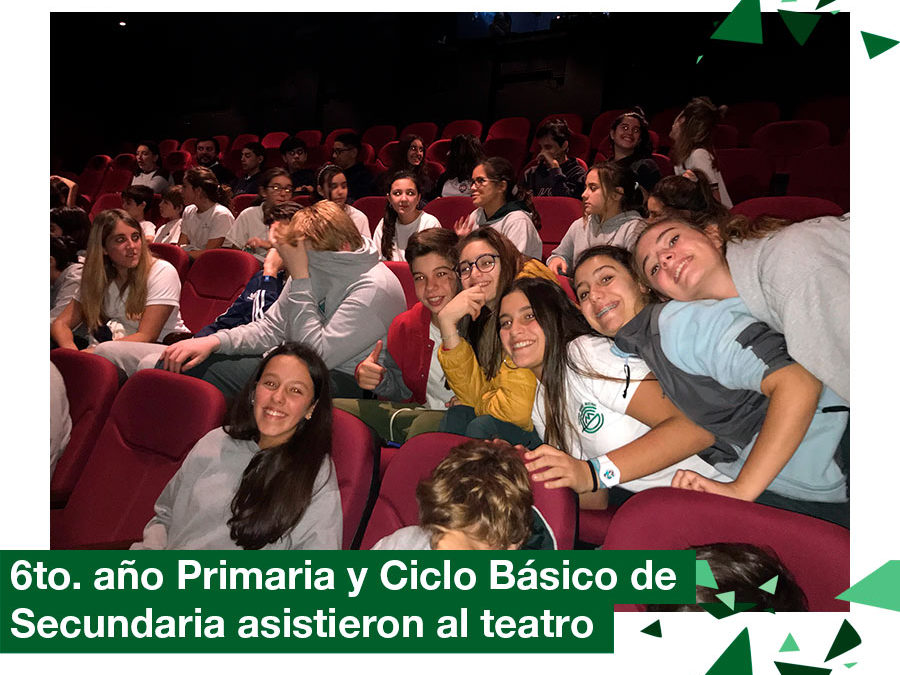 2018: 6to. año de Primaria y Ciclo básico de Secundaria en el teatro