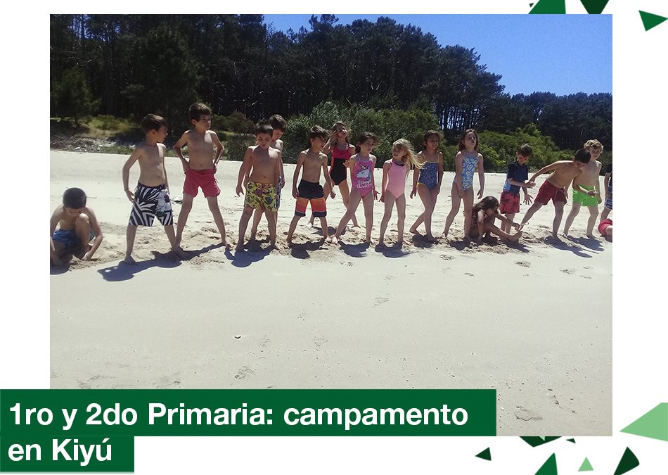 2018: 1ro y 2do Primaria estuvieron de campamento en Kiyú